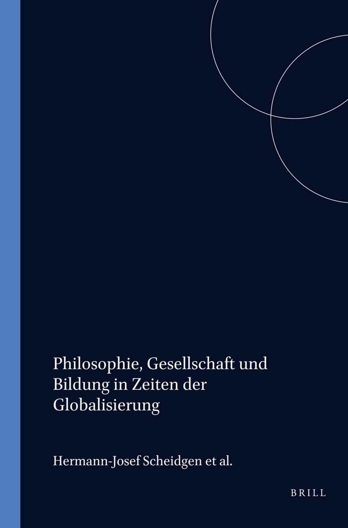 Philosophie, Gesellschaft und Bildung in Zeiten der Globalisierung