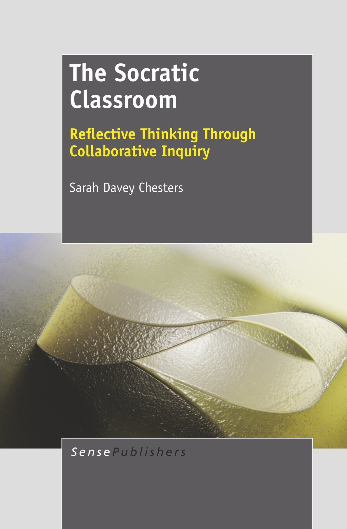 Cover image for The Socratic Classroom ISBN 9789460918537