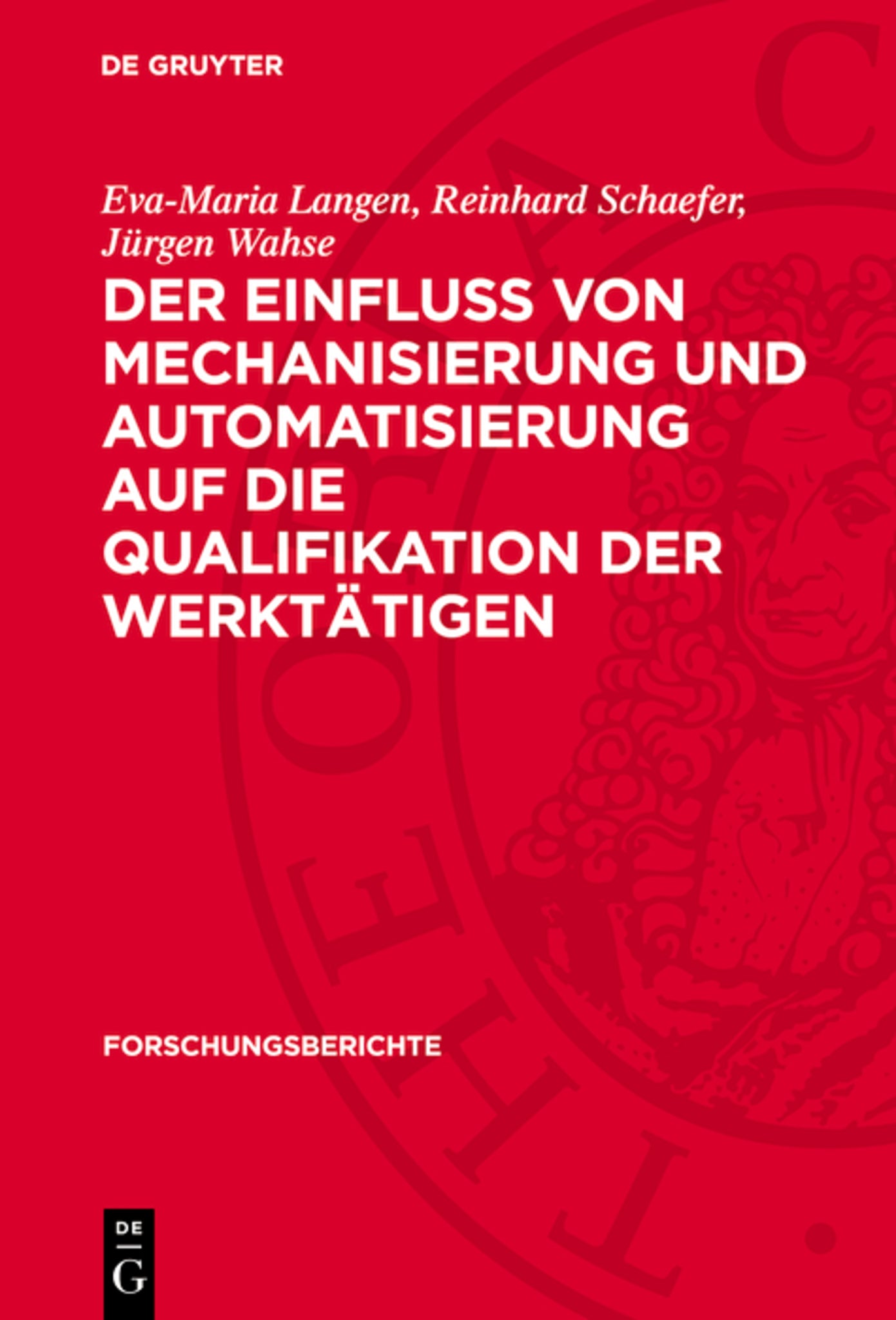Der Einfluss von Mechanisierung und Automatisierung auf die Qualifikation der Werktätigen