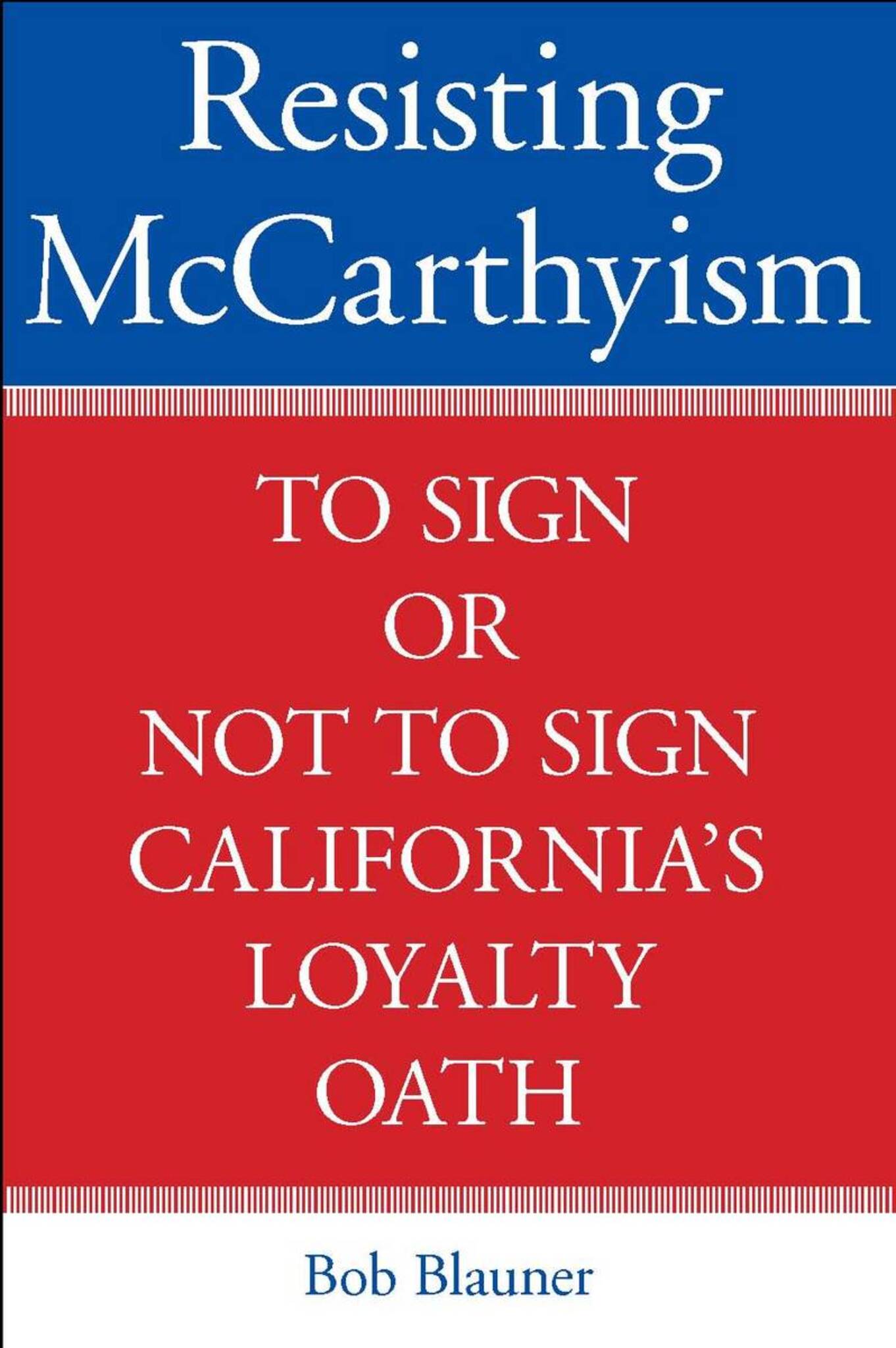 Resisting McCarthyism