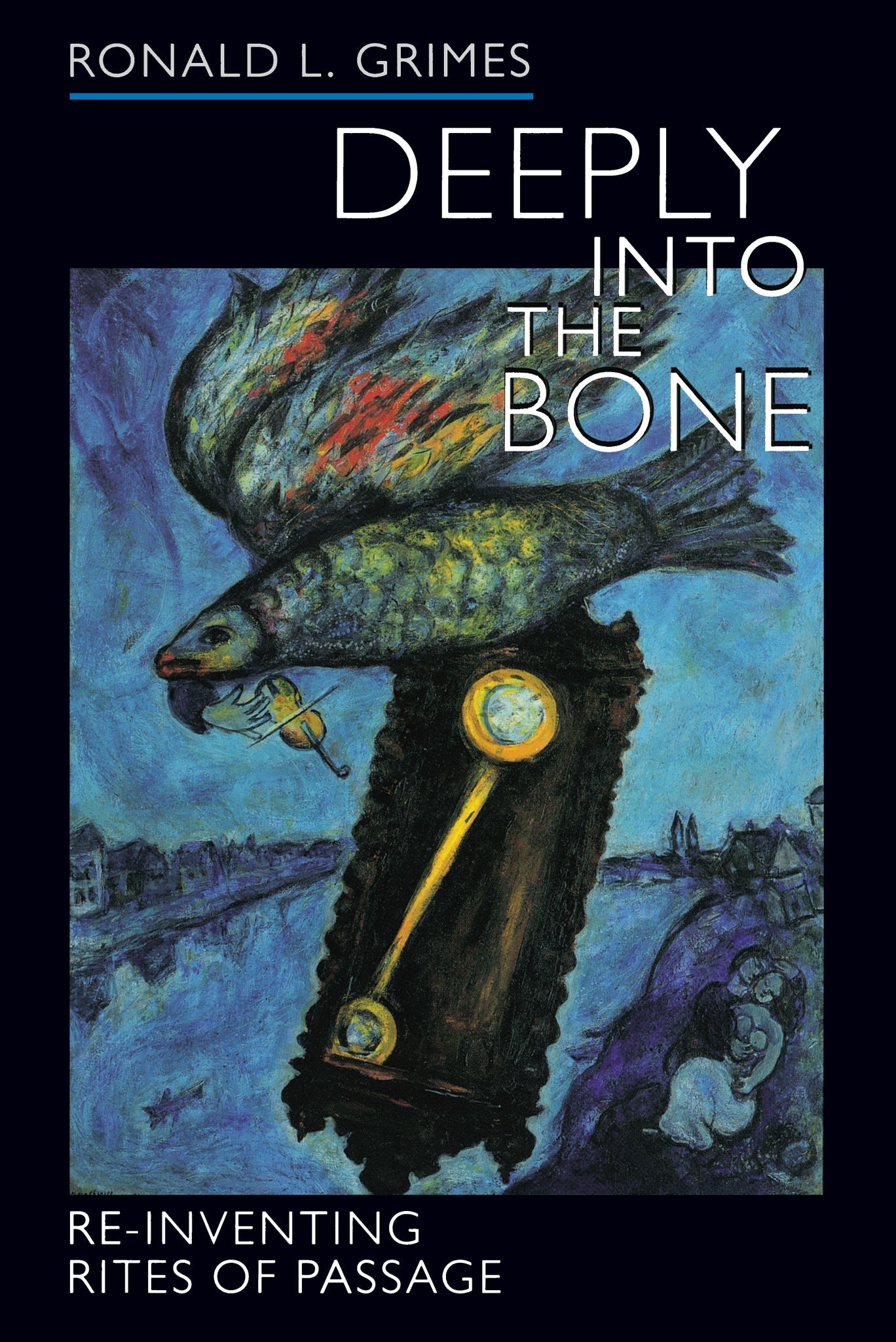 Cover image for Deeply into the Bone ISBN 9780520929630