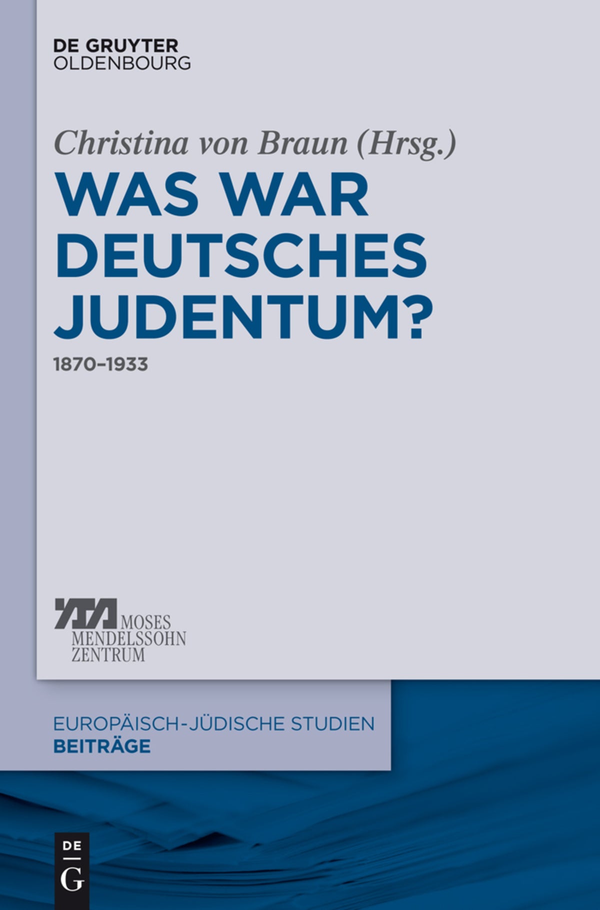 Cover image for Was war deutsches Judentum? ISBN 9783110400458