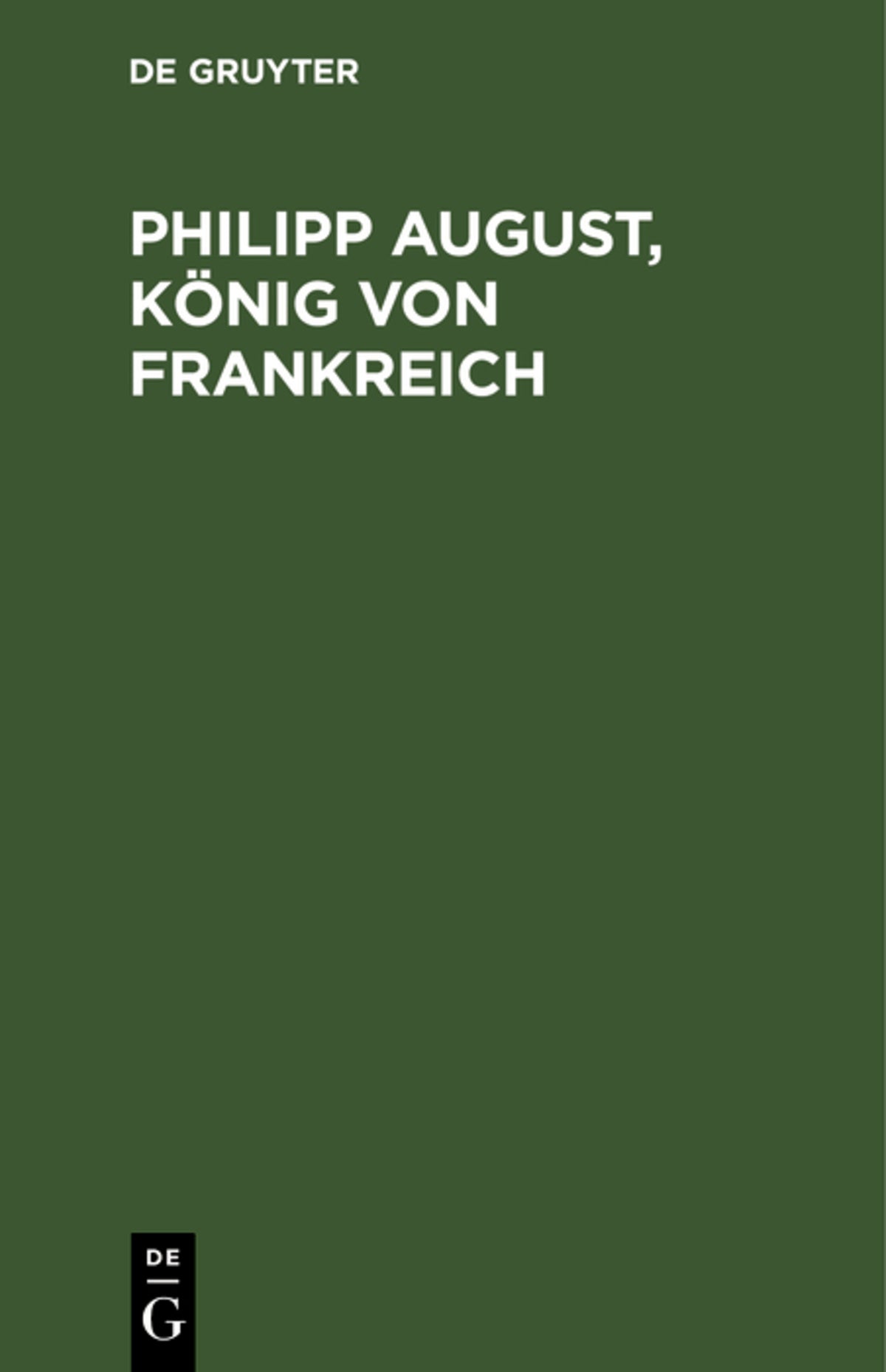 Cover image for Philipp August, König von Frankreich ISBN 9783111149752