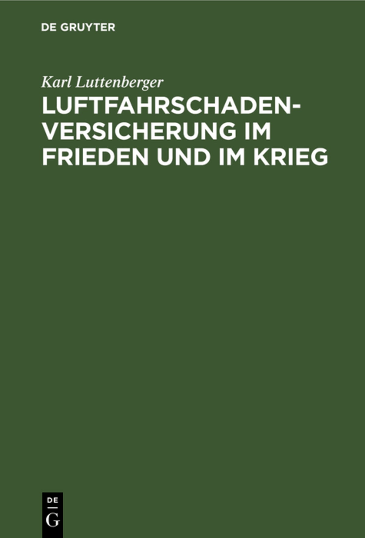 Luftfahrschaden-Versicherung im Frieden und im Krieg