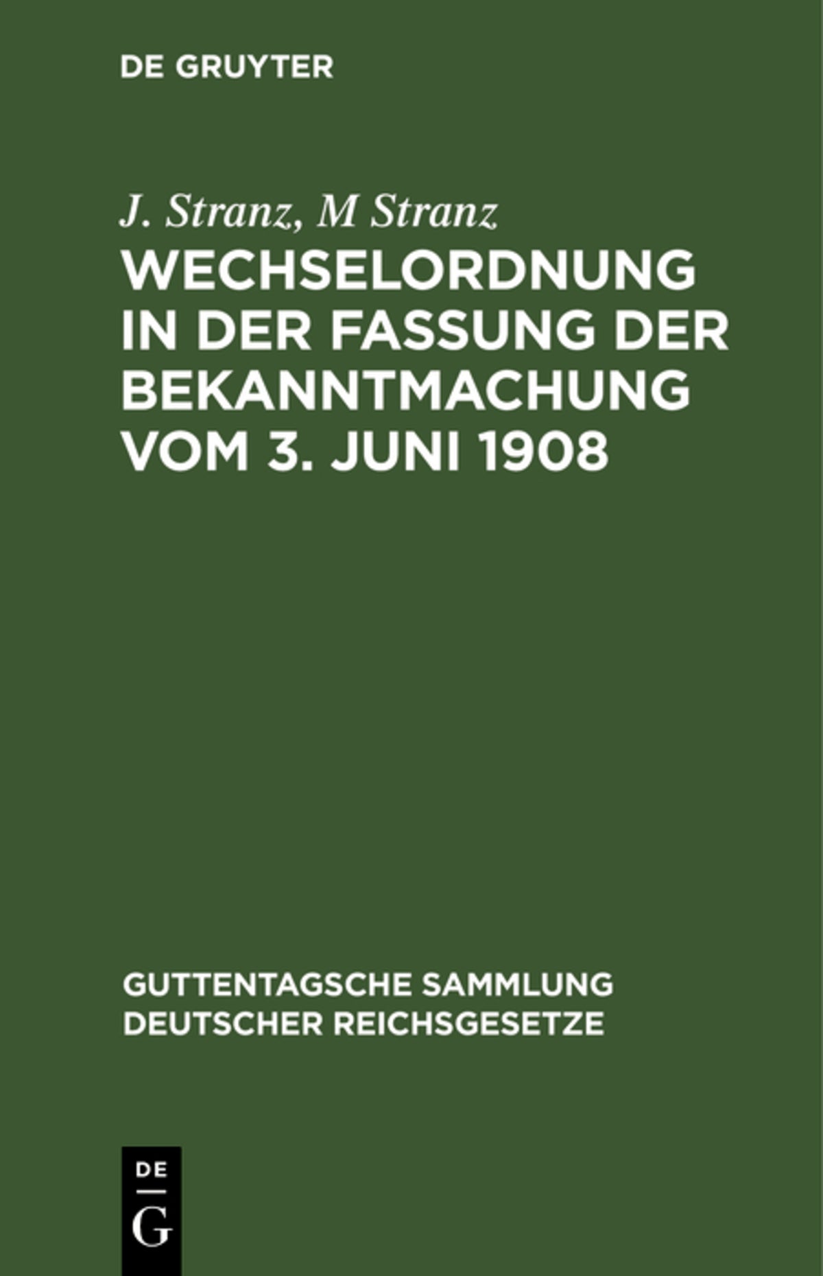 Wechselordnung in der Fassung der Bekanntmachung vom 3. Juni 1908