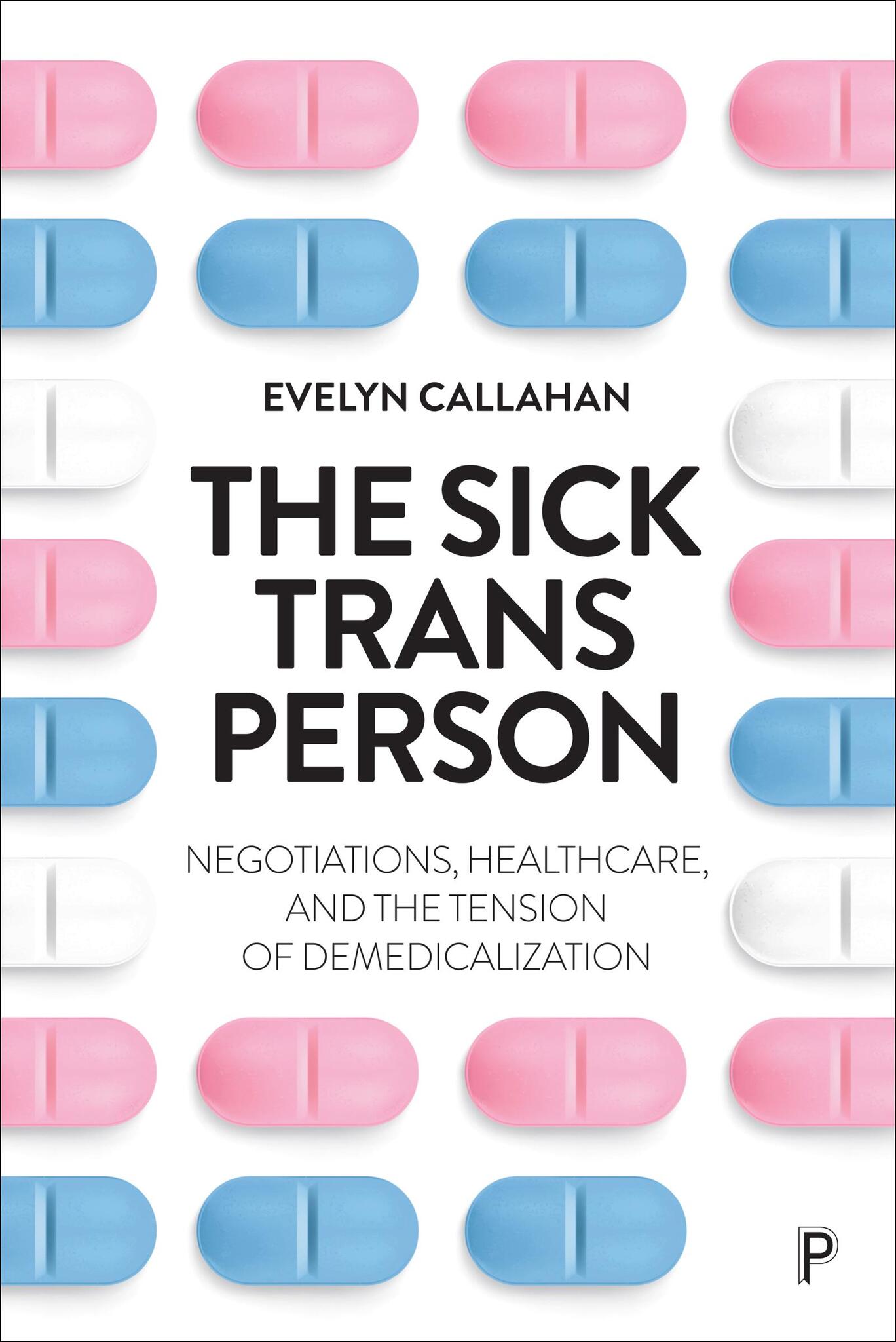 Cover image for The Sick Trans Person ISBN 9781447371106