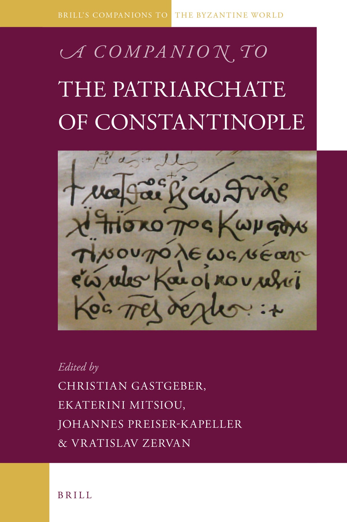 Cover image for A Companion to the Patriarchate of Constantinople ISBN 9789004424432
