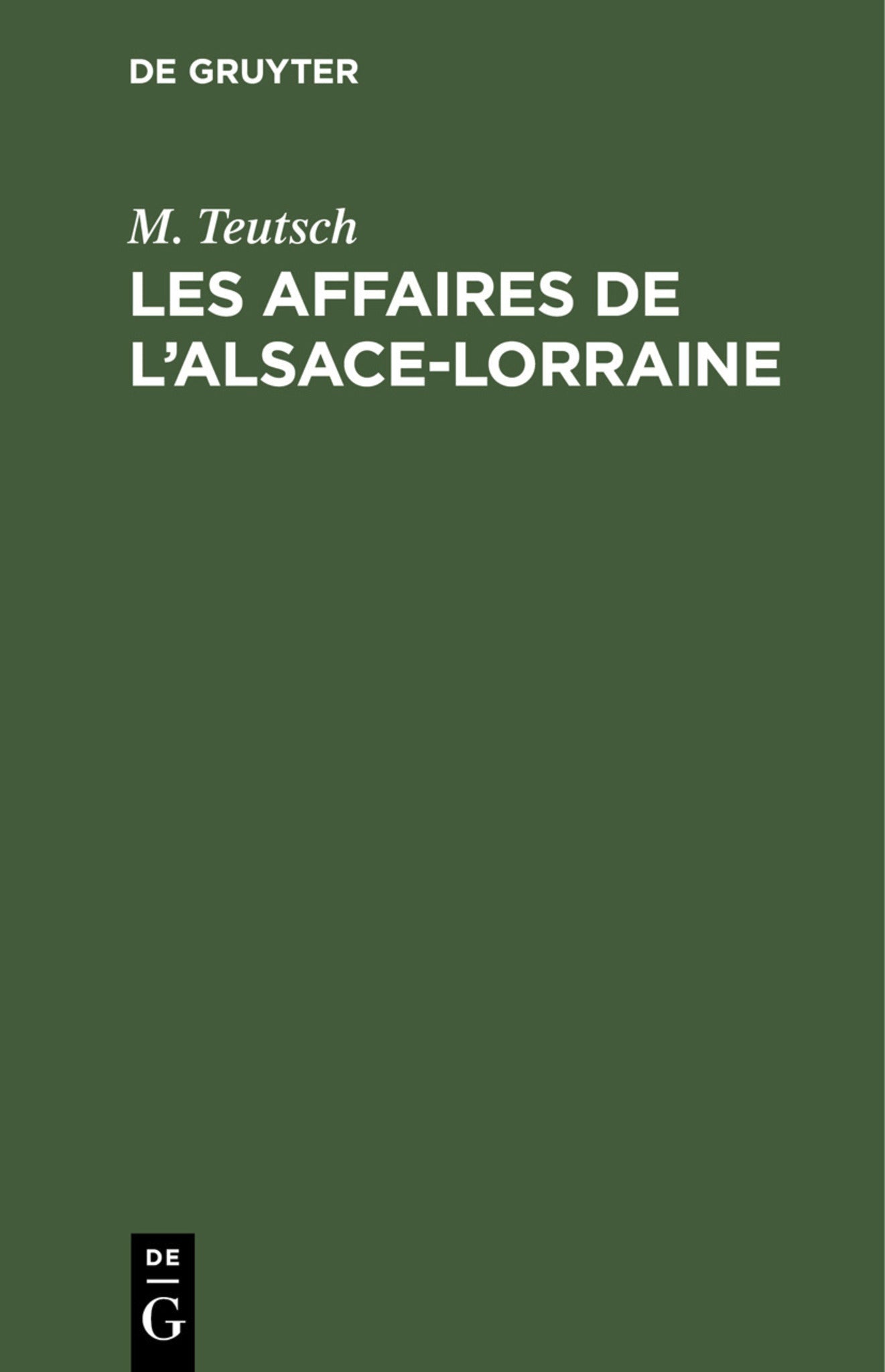Les Affaires de l’Alsace-Lorraine