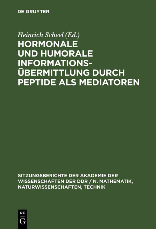 Hormonale und humorale Informationsübermittlung durch Peptide als Mediatoren