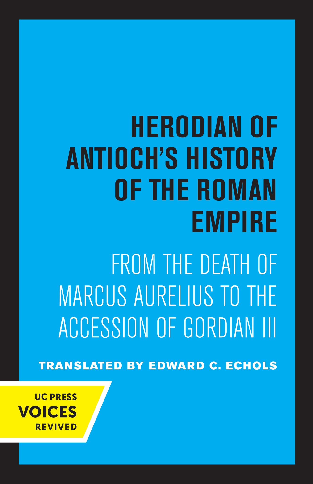 Cover image for Herodian of Antioch's History of the Roman Empire ISBN 9780520324718