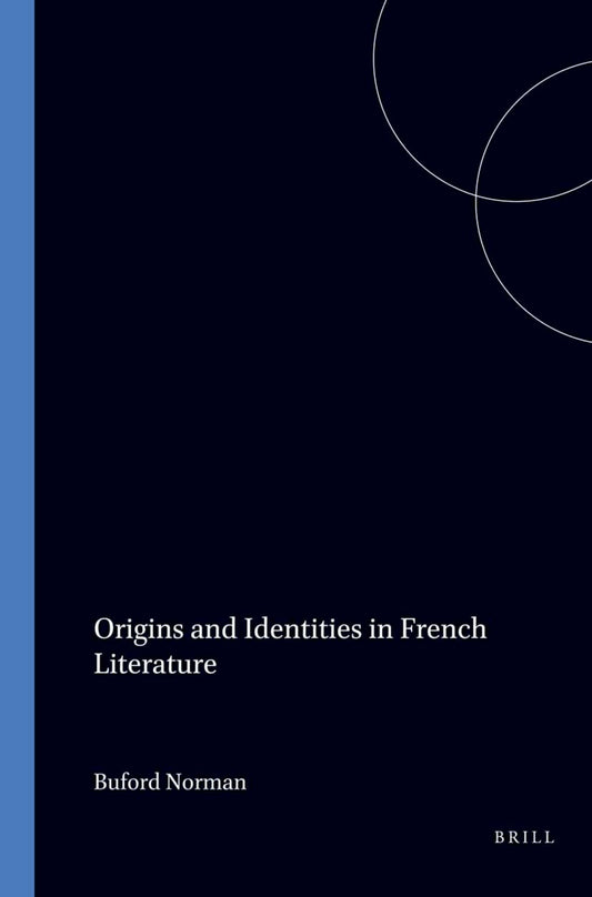 Origins and Identities in French Literature