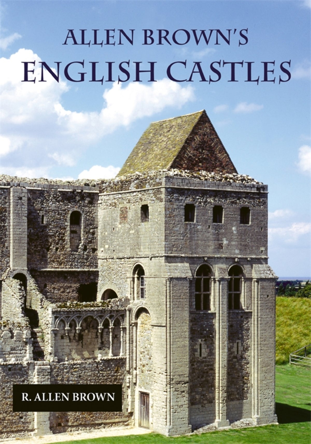 Cover image for Allen Brown's English Castles ISBN 9781843830696
