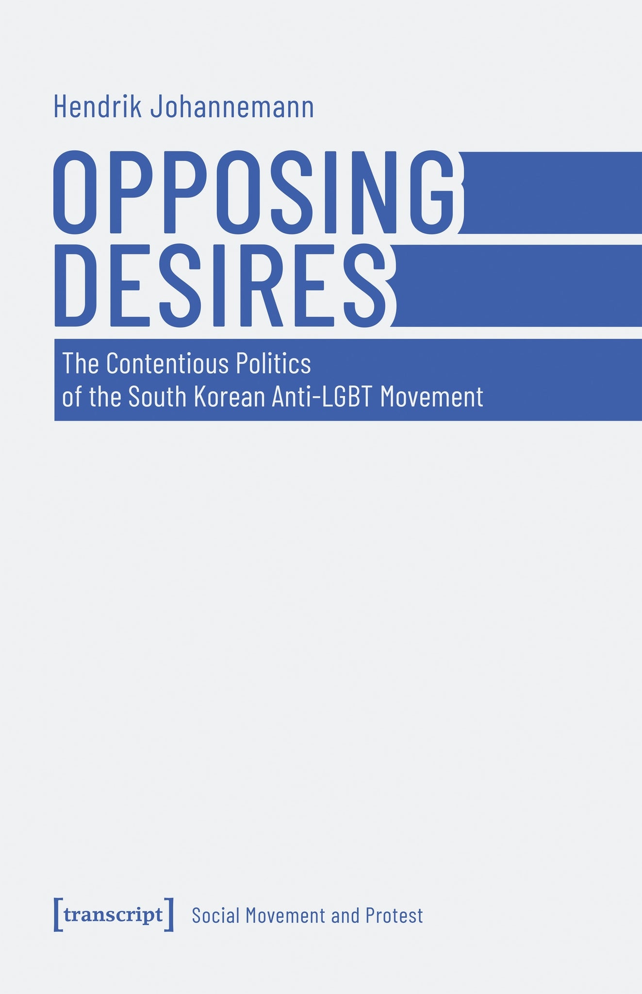 Cover image for Opposing Desires ISBN 9783837677065