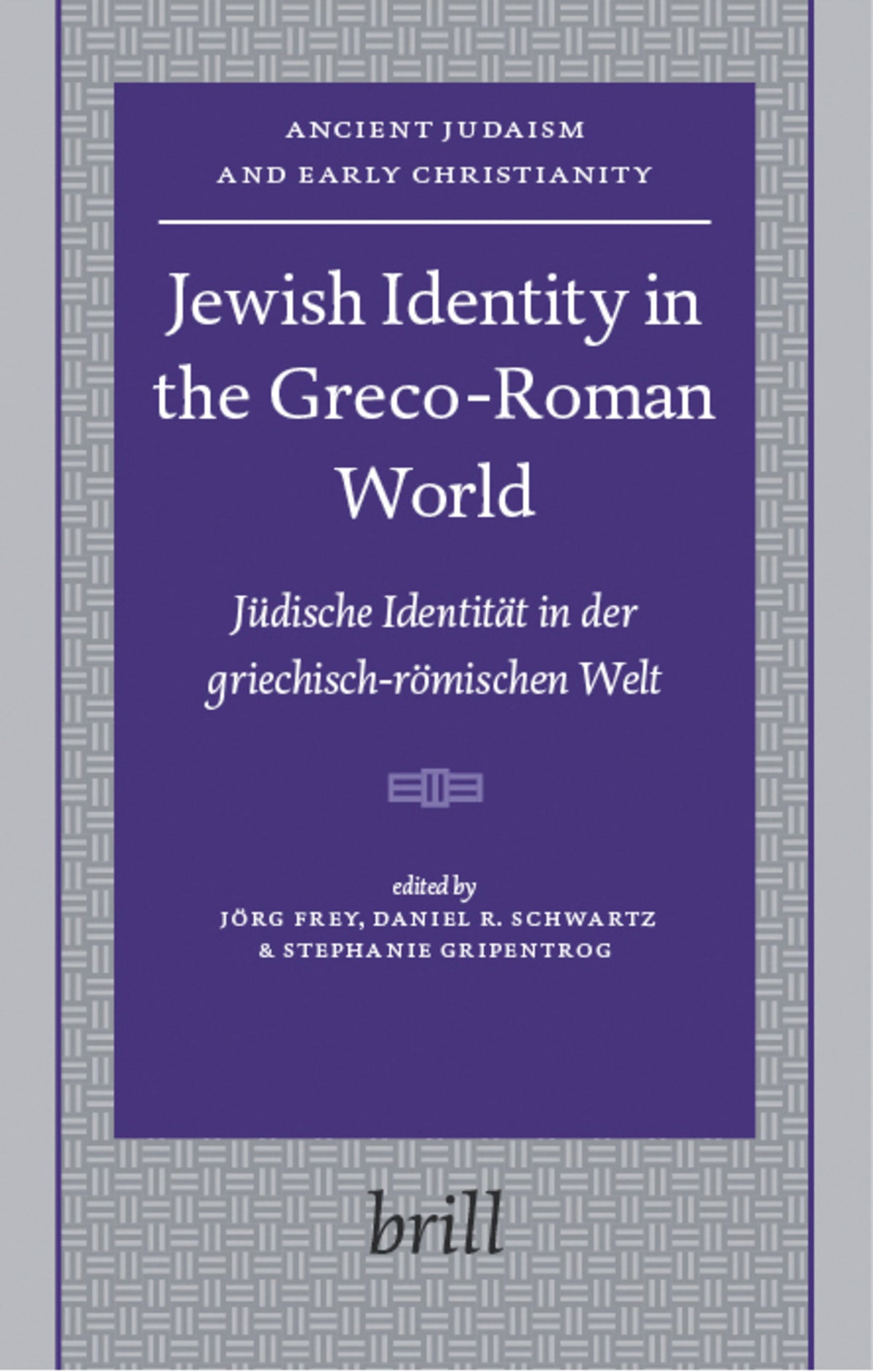 Cover image for Jewish Identity in the Greco-Roman World ISBN 9789004158382