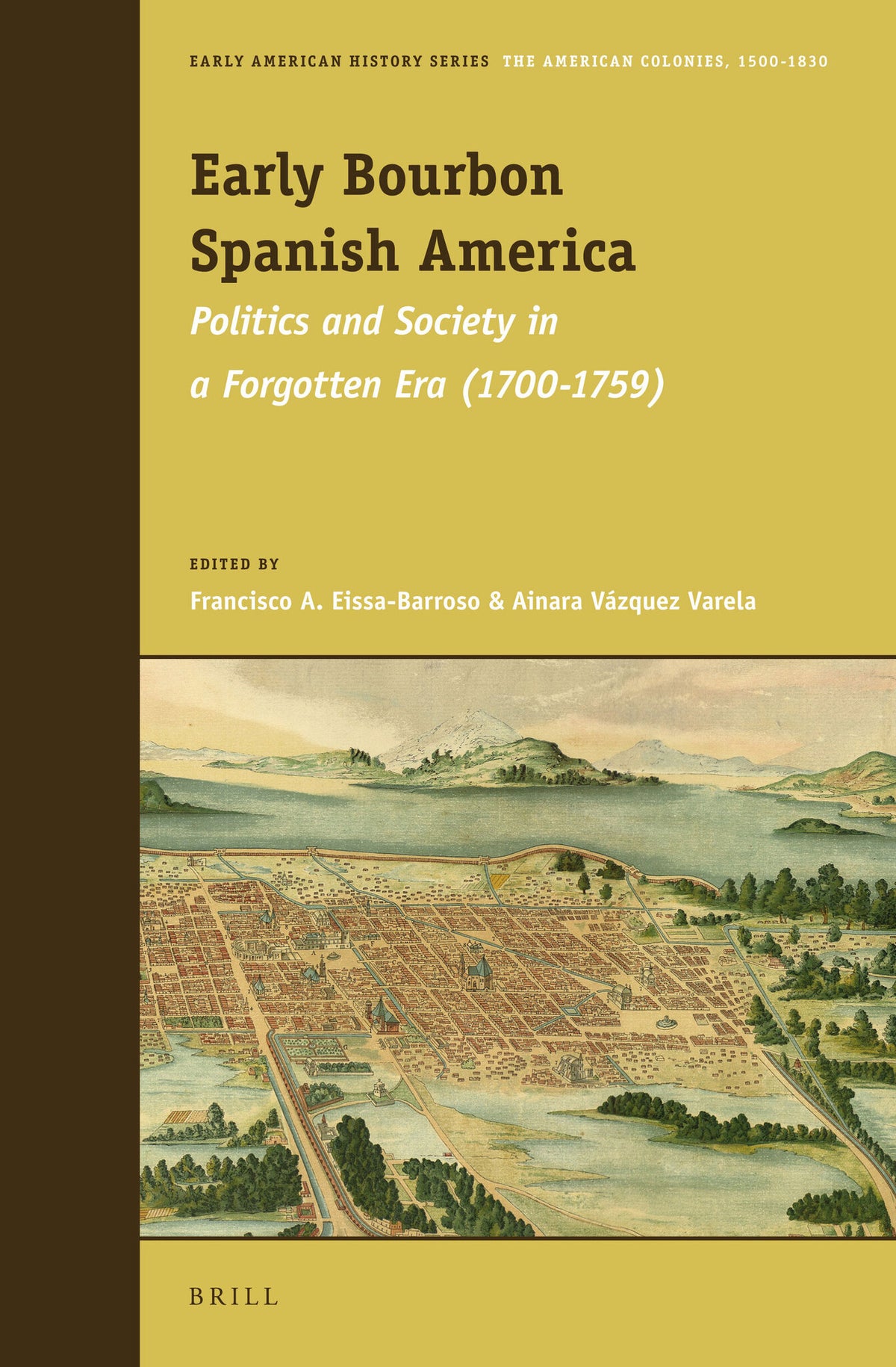 Cover image for Early Bourbon Spanish America ISBN 9789004221086