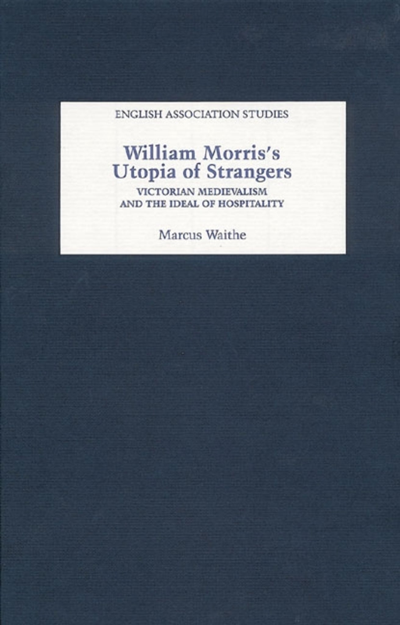 Cover image for William Morris's Utopia of Strangers ISBN 9781843840886
