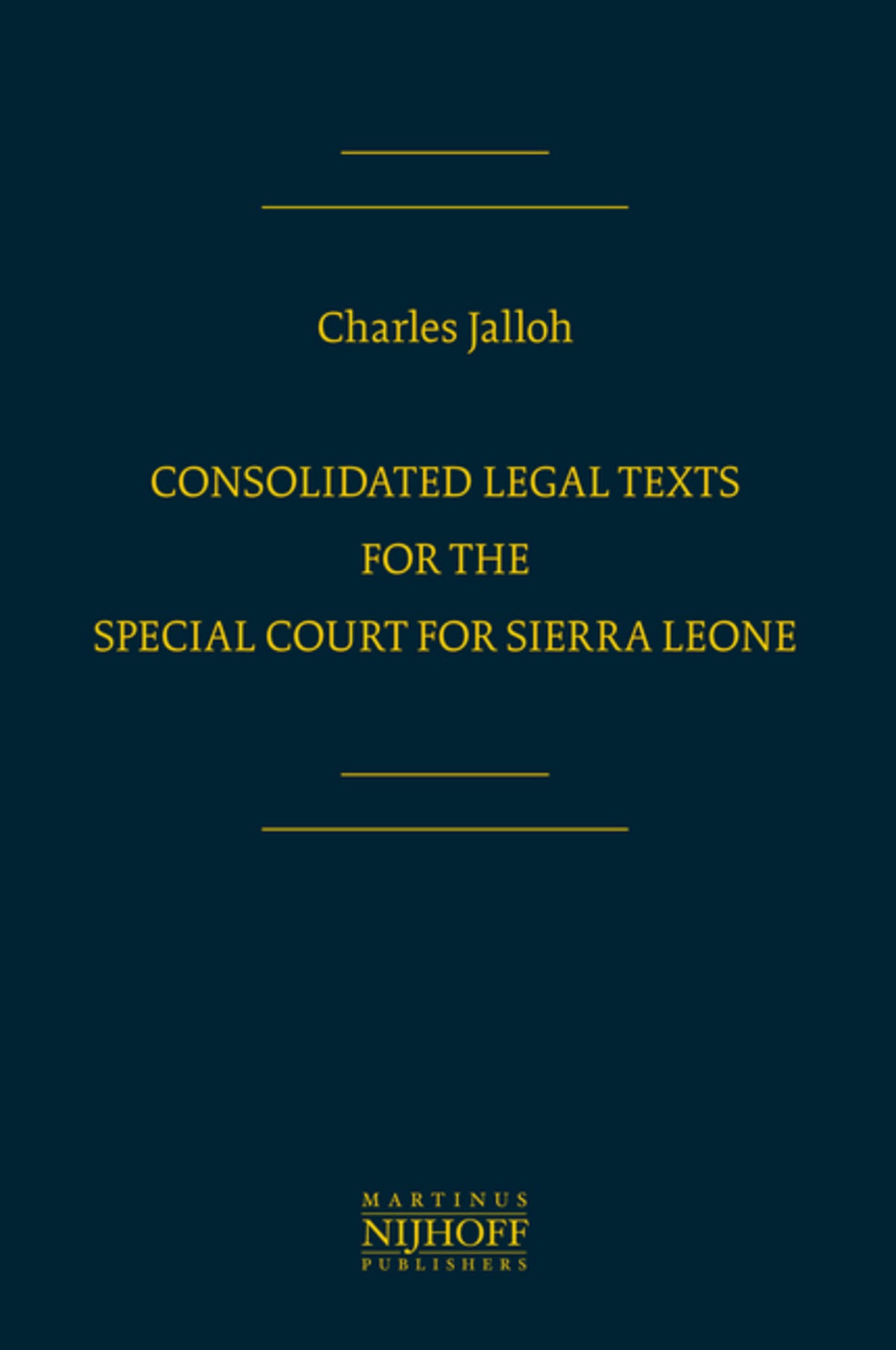 Cover image for Consolidated Legal Texts for the Special Court for Sierra Leone ISBN 9789004161832