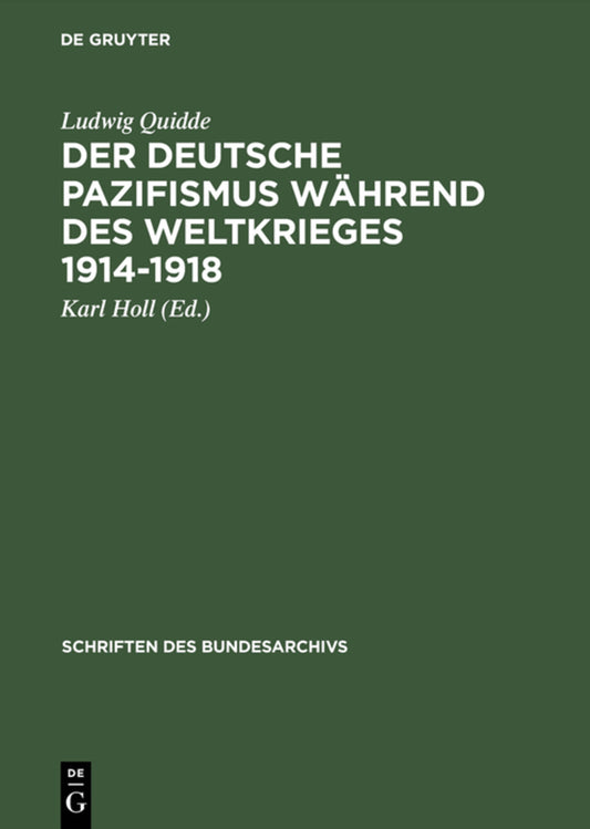 Der deutsche Pazifismus während des Weltkrieges 1914-1918