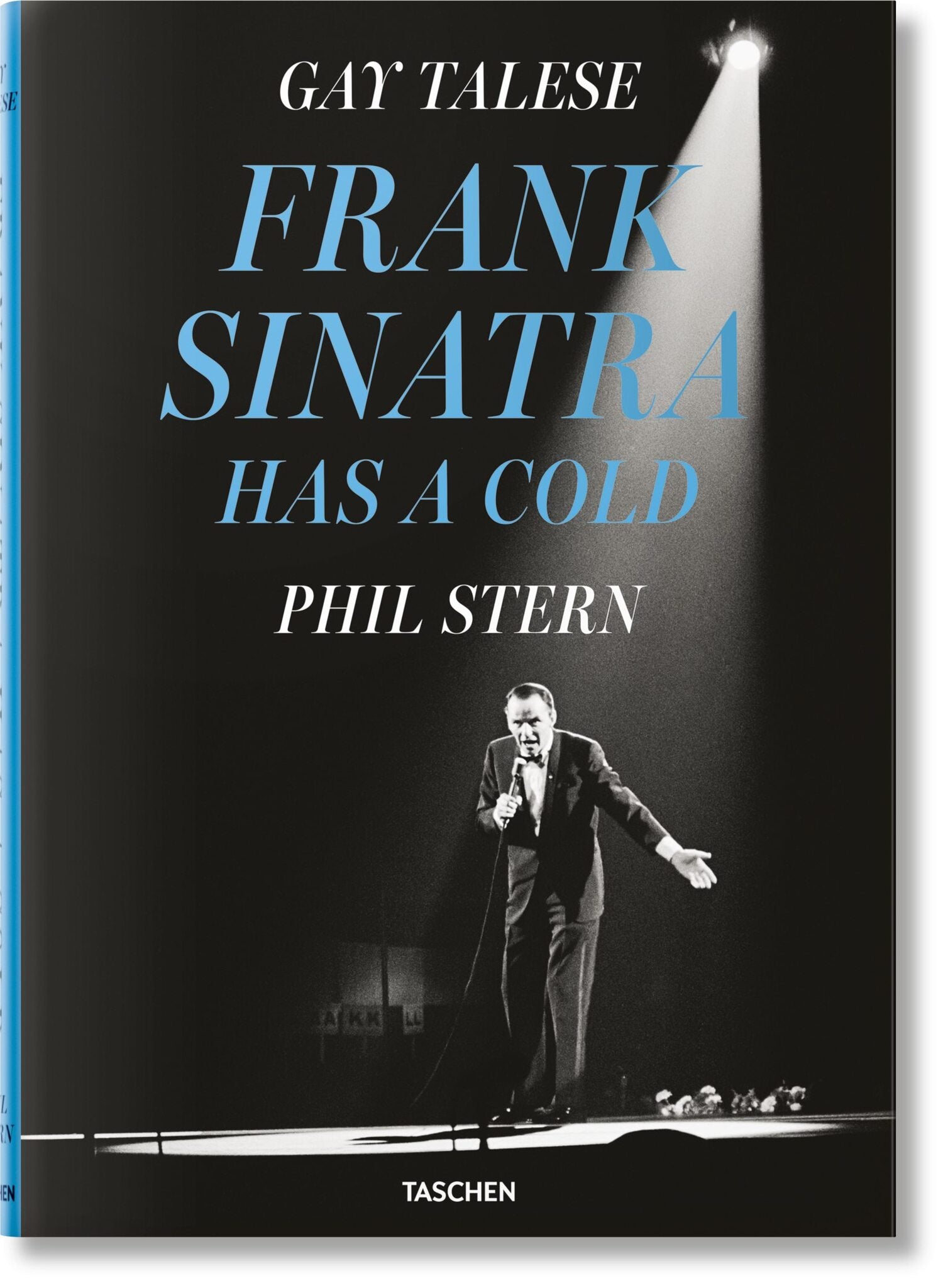 Cover image for Gay Talese. Phil Stern. Frank Sinatra Has a Cold ISBN 9783836588294