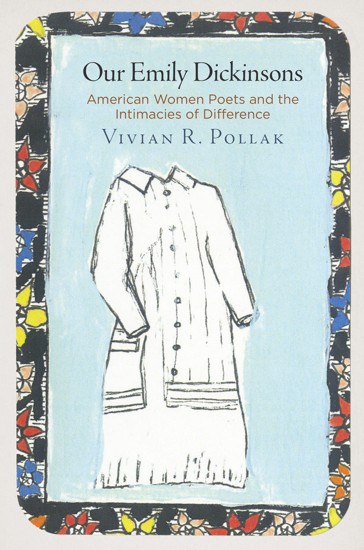 Cover image for Our Emily Dickinsons ISBN 9780812248449