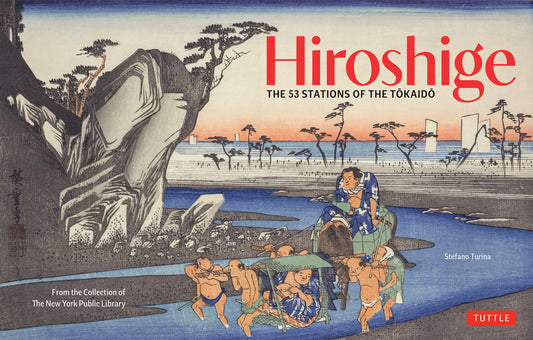 Hiroshige: The 53 Stations of theTokaido