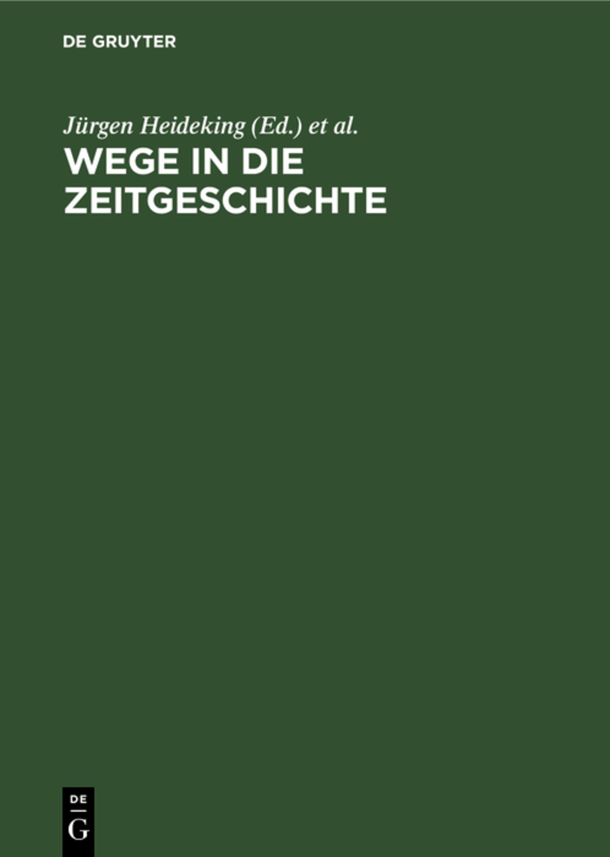 Cover image for Wege in die Zeitgeschichte ISBN 9783110117387