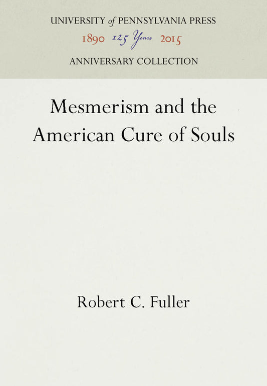 Mesmerism and the American Cure of Souls