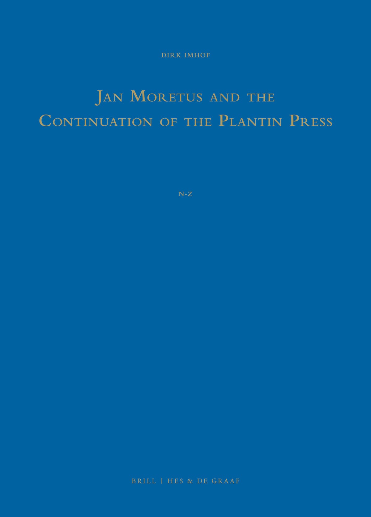 Cover image for Jan Moretus and the Continuation of the Plantin Press (2 Vols.) ISBN 9789061945819
