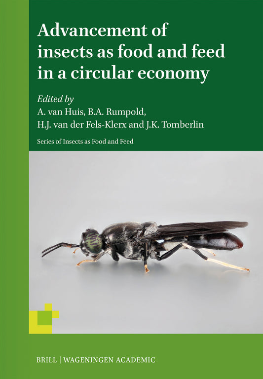 Advancement of insects as food and feed in a circular economy