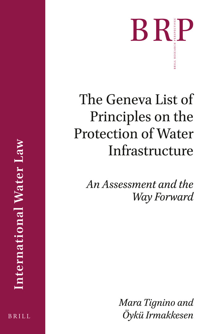 Cover image for The Geneva List of Principles on the Protection of Water Infrastructure ISBN 9789004438286