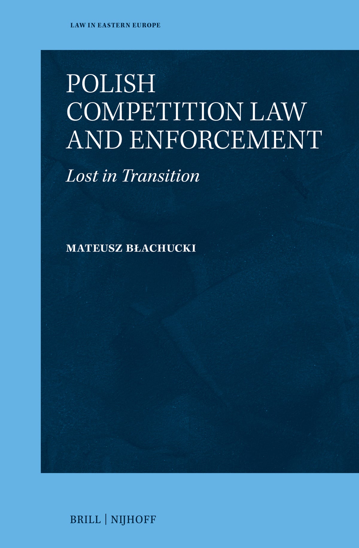 Polish Competition Law and Enforcement