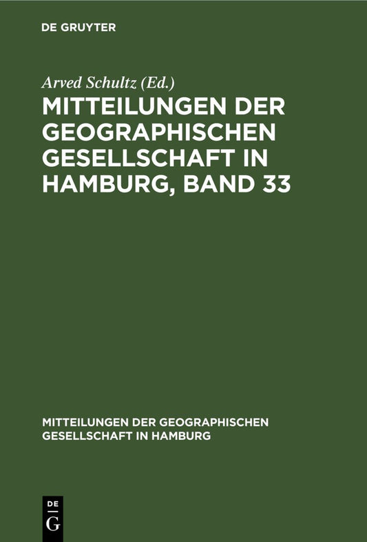 Mitteilungen der Geographischen Gesellschaft in Hamburg, Band 33