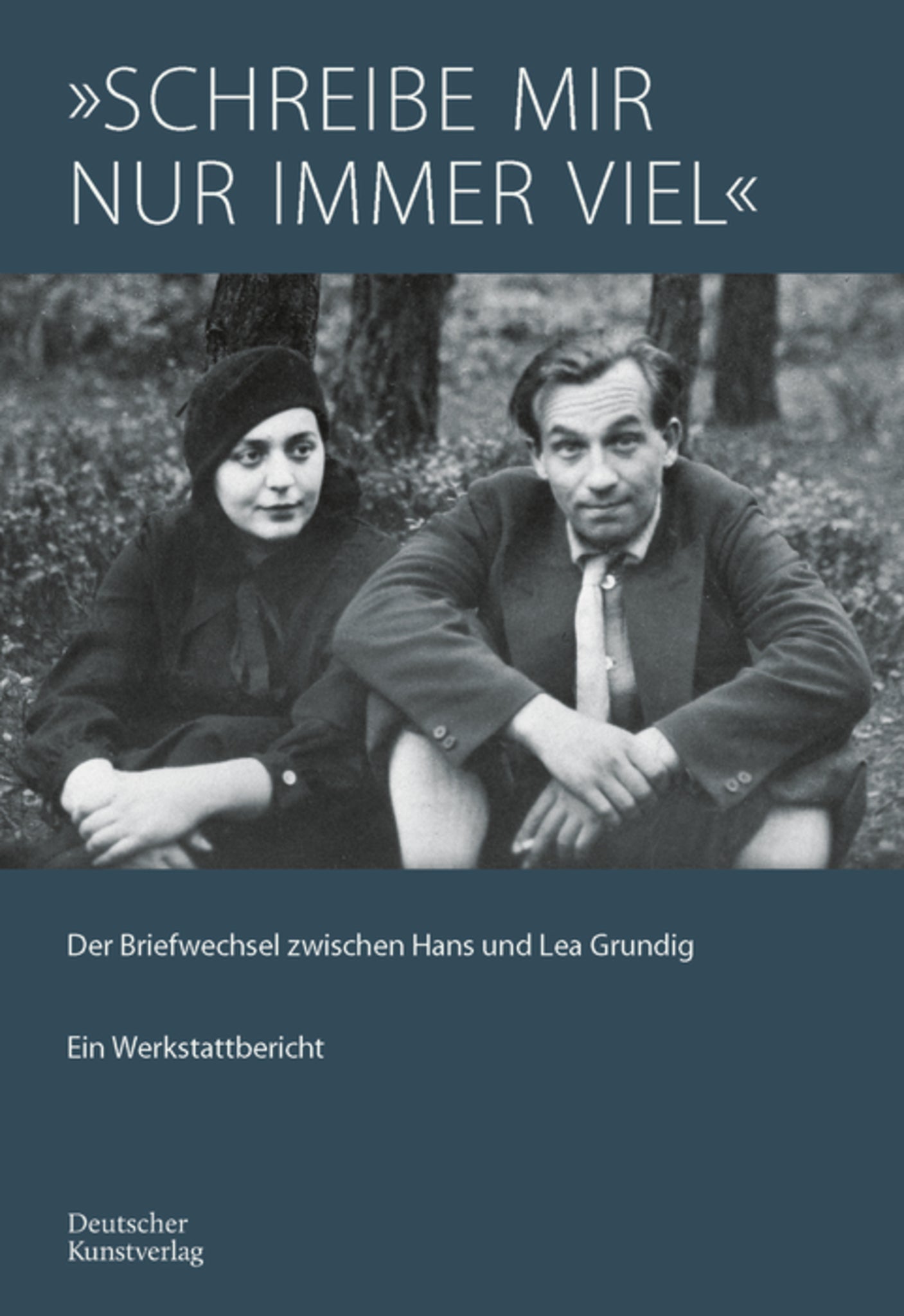 "Schreibe mir nur immer viel."