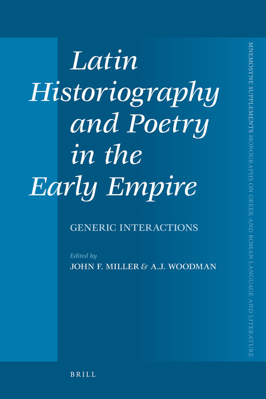Latin Historiography and Poetry in the Early Empire