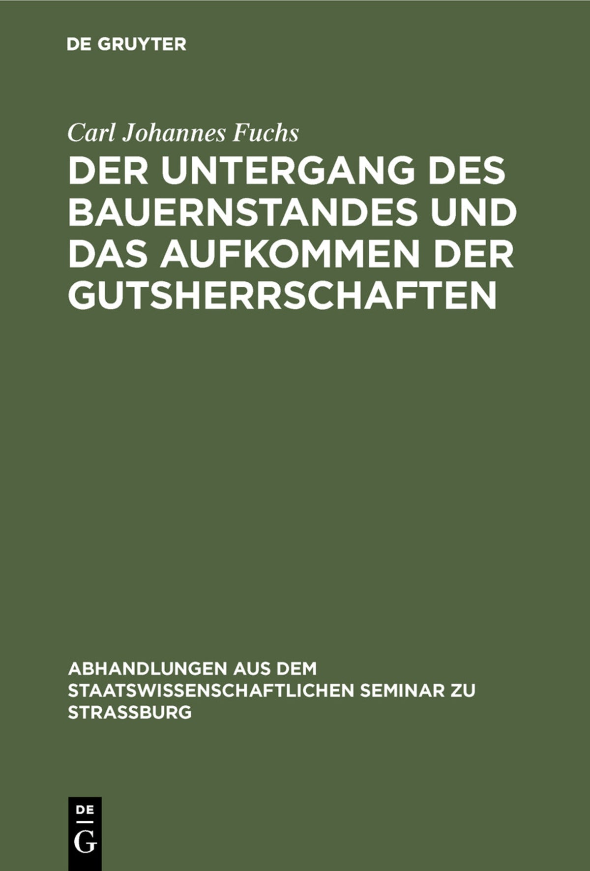 Cover image for Der Untergang des Bauernstandes und das Aufkommen der Gutsherrschaften ISBN 9783111051383