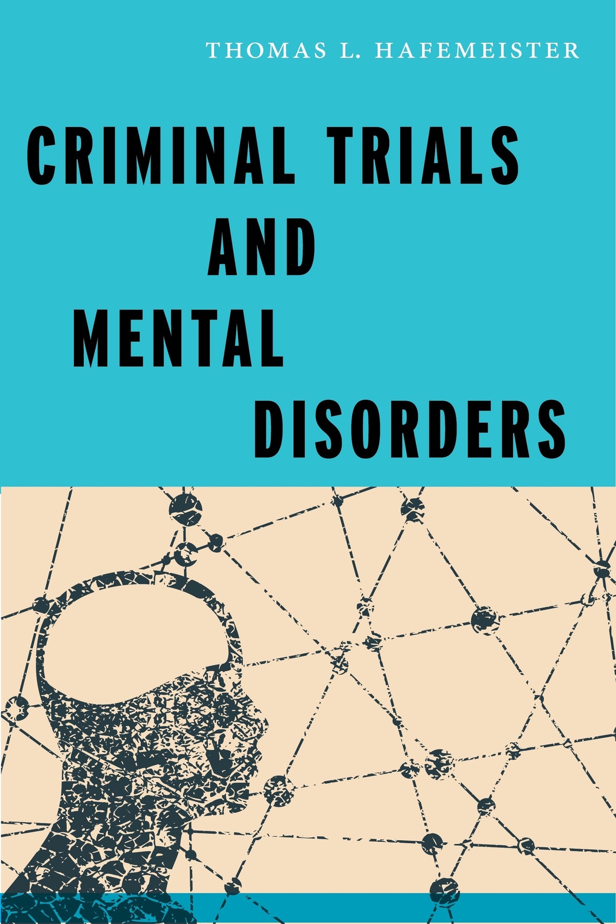 Cover image for Criminal Trials and Mental Disorders ISBN 9781479861644