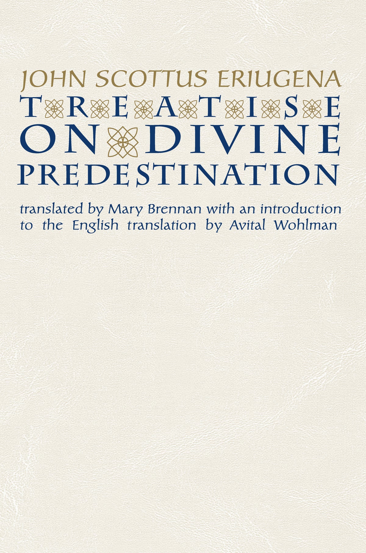 Cover image for Treatise on Divine Predestination ISBN 9780268042219