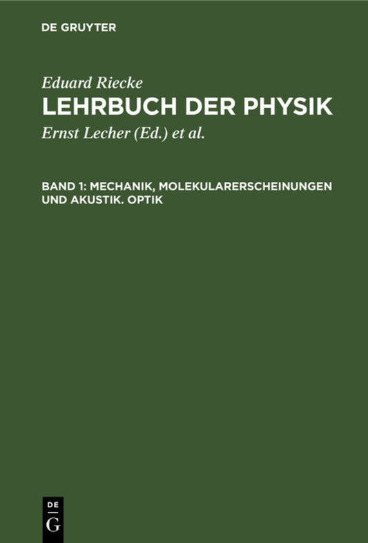 Mechanik, Molekularerscheinungen und Akustik. Optik