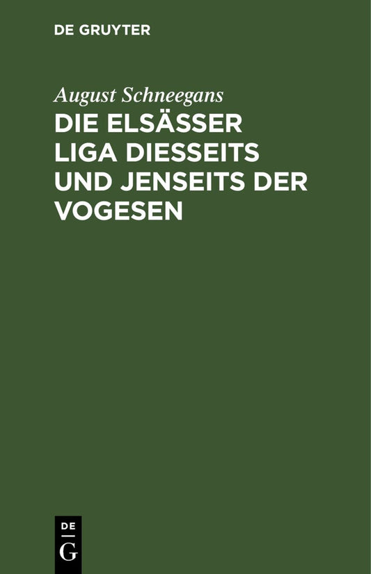 Die Elsässer Liga diesseits und jenseits der Vogesen