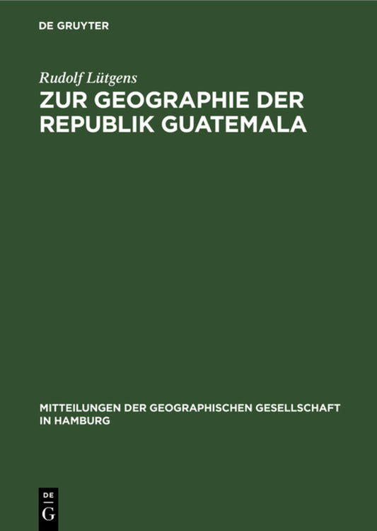 Zur Geographie der Republik Guatemala