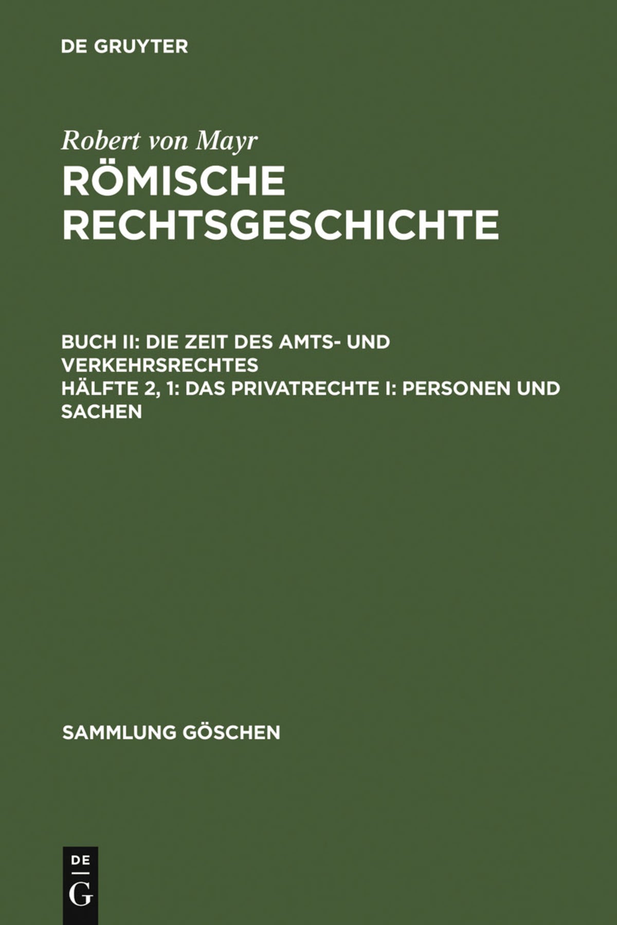 Das Privatrechte I: Personen und Sachen