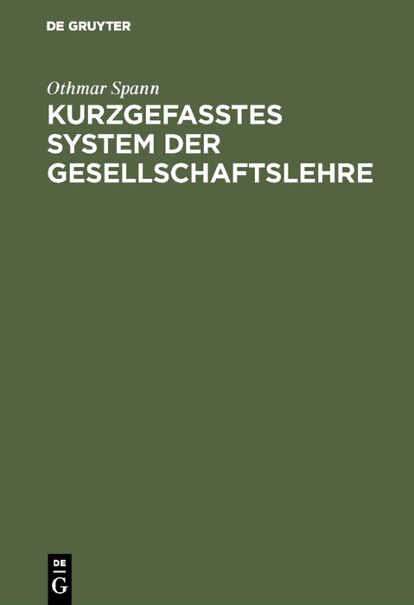 Cover image for Kurzgefasstes System der Gesellschaftslehre ISBN 9783111158327