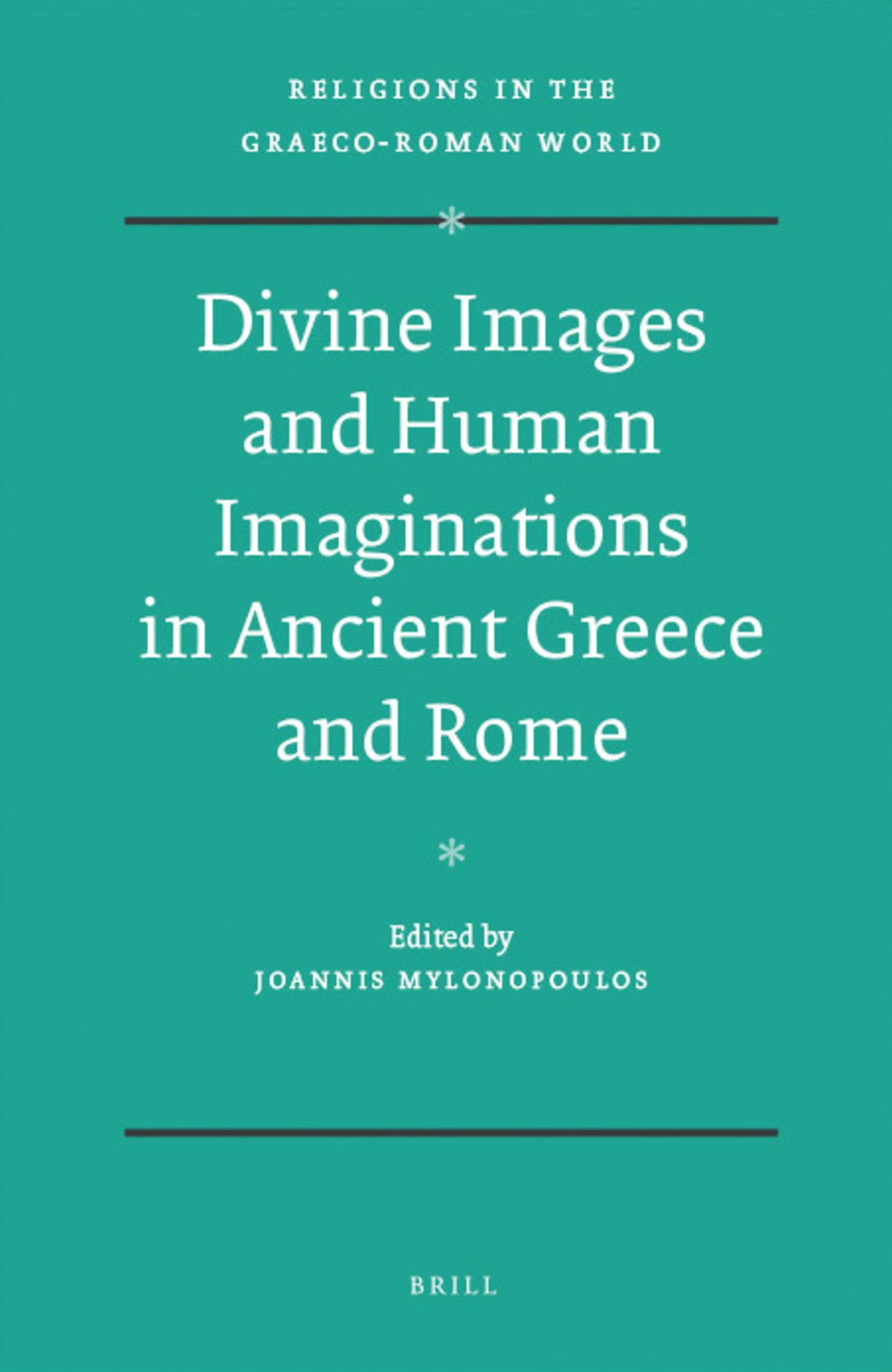 Divine Images and Human Imaginations in Ancient Greece and Rome