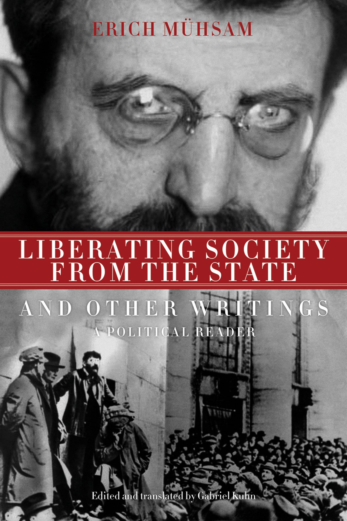 Cover image for Liberating Society from the State and Other Writings ISBN 9781604860559