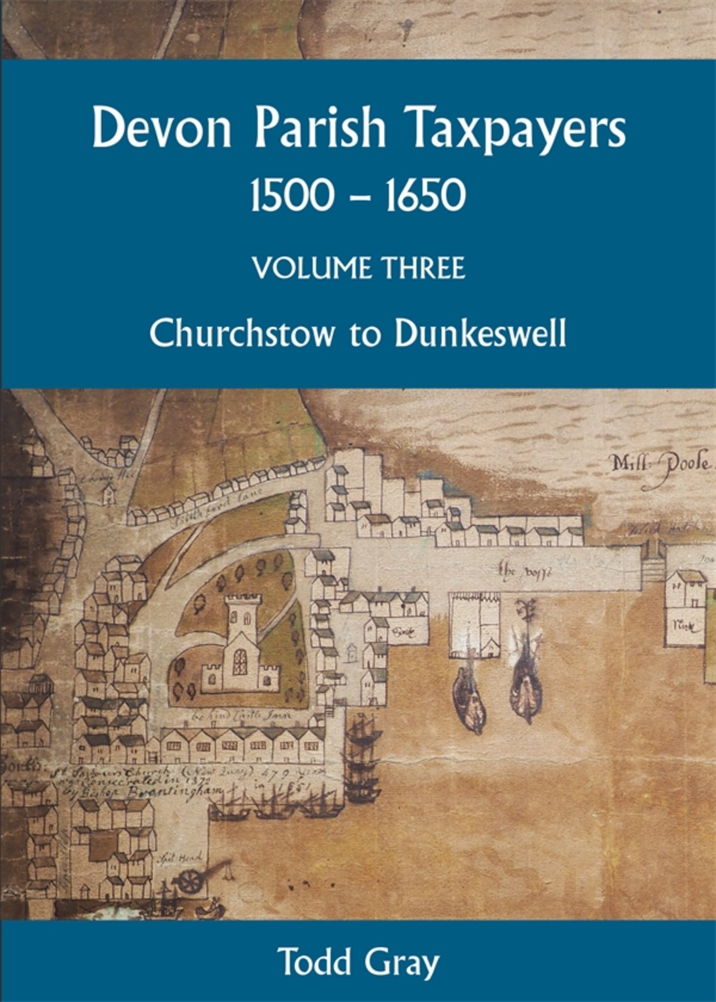 Cover image for Devon Parish Taxpayers, 1500-1650: Volume Three ISBN 9780901853103