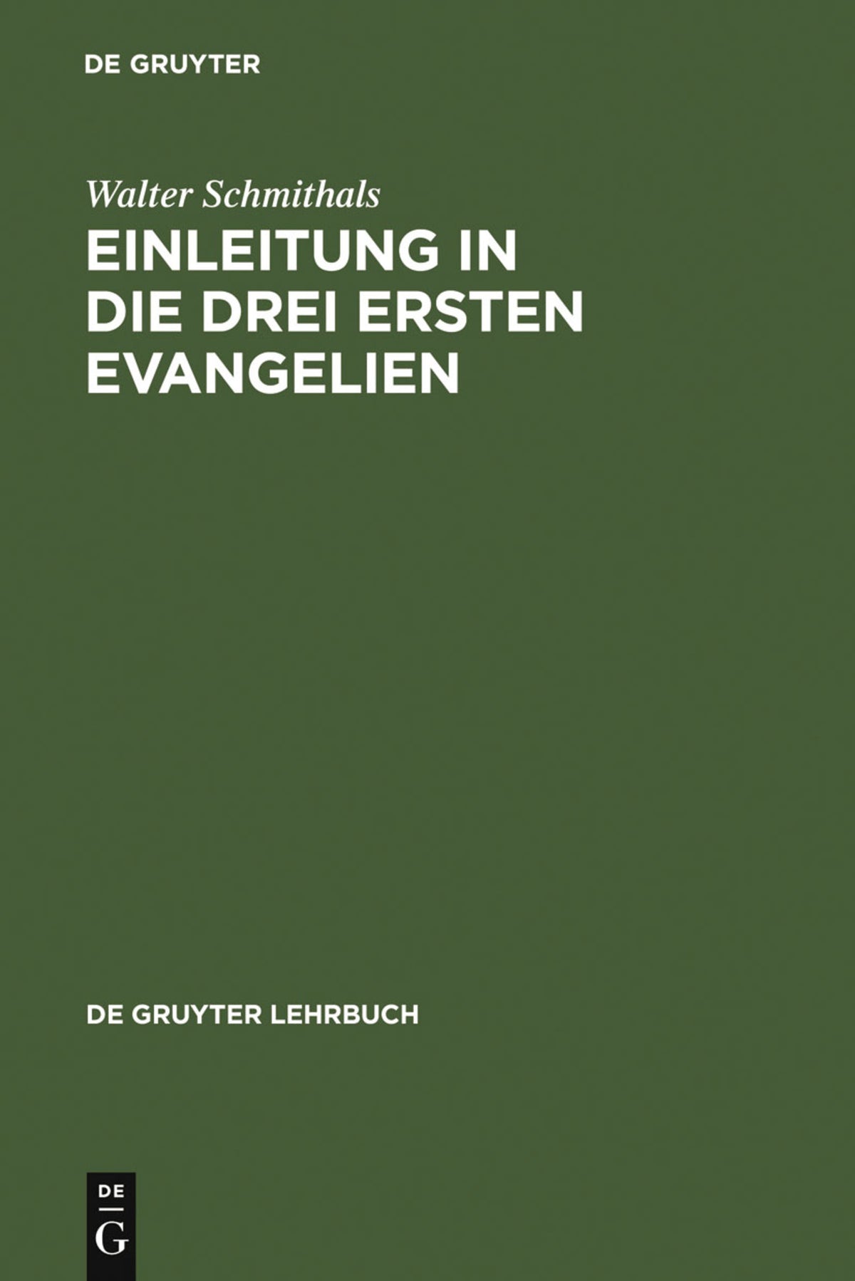 Cover image for Einleitung in die drei ersten Evangelien ISBN 9783110102635