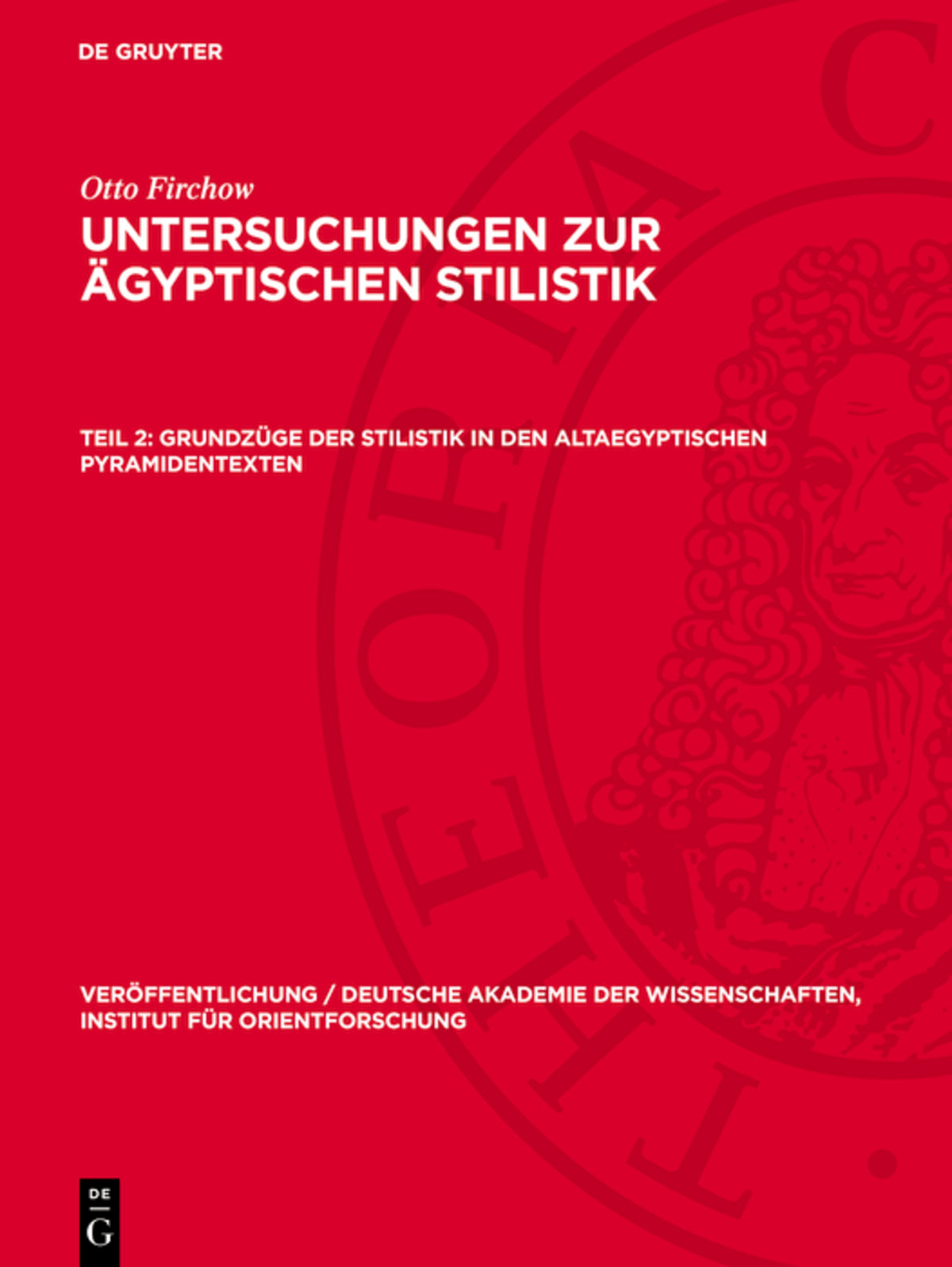 Grundzüge der Stilistik in den altaegyptischen Pyramidentexten