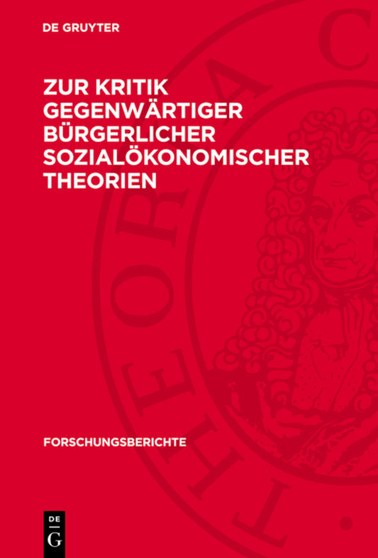 Zur Kritik gegenwärtiger bürgerlicher sozialökonomischer Theorien