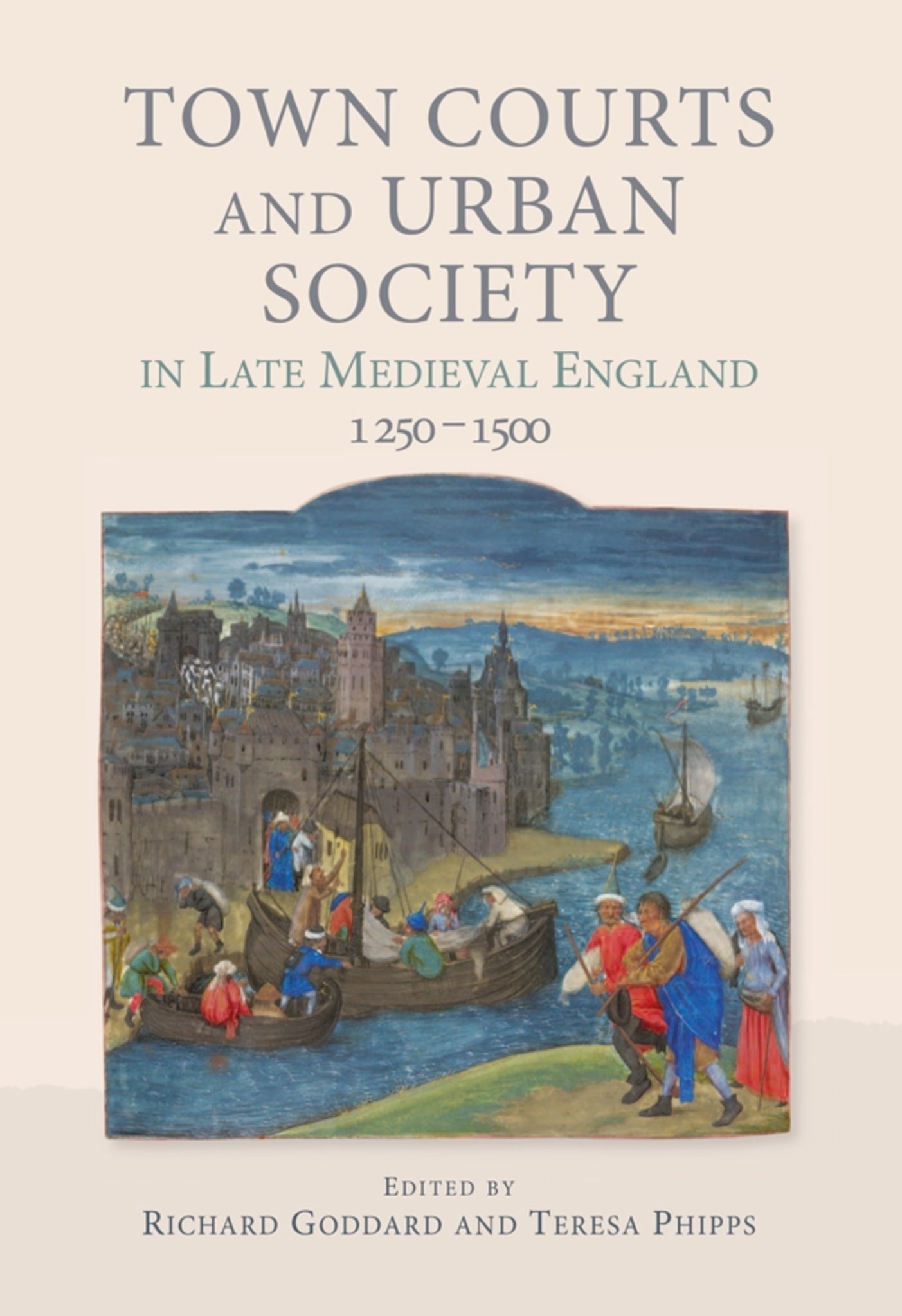 Cover image for Town Courts and Urban Society in Late Medieval England, 1250-1500 ISBN 9781783274253