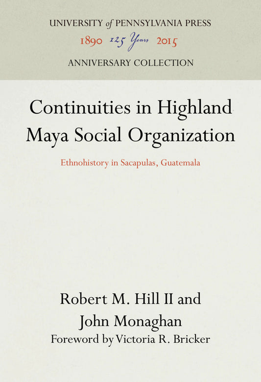 Continuities in Highland Maya Social Organization